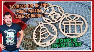 Como Cortar MDF de 3mm con Láser Diodo -  Diseños de Esferas Navideñas