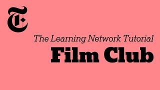 Film Club Tutorial