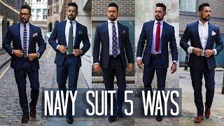 How to Wear a Navy Suit 5 ways | Men's Style & Fashion Lookbook