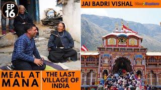 EP 16 Shri Badrinath Dham, Char Dham yatra | Mana village