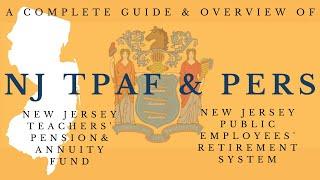 How Do The NJ Teachers' Pension & Public Employees' Retirement Systems Work? | TPAF & PERS EXPLAINED