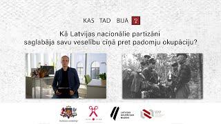 Kā Latvijas nacionālie partizāni saglabāja savu veselību cīņā pret padomju okupāciju?