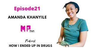 EPISODE 21/ HOW I ENDED UP IN DRUGS/ RAPED/ PREGNANCY FROM UNKNOWN/ SURVIVING ADDICT