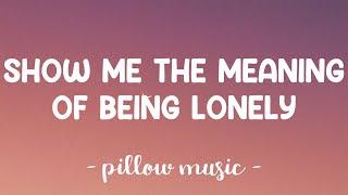 Show Me The Meaning of Being Lonely - Backstreet Boys (Lyrics) 