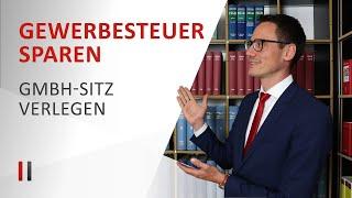 Sitzverlegung der GmbH in Gemeinde mit Gewerbesteuerhebesatz 200 % (= 7 % Gewerbesteuer)