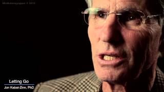 Jon Kabat-Zinn Mindfulness 9 attitudes - letting go.