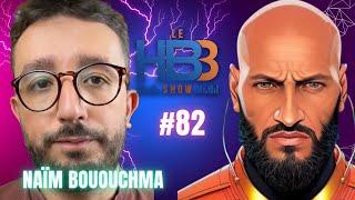 Avec Naïm Bououchma, l’éducation ,Mohamed Boclet, la vie de famille, formations - LE HB3 Show - #82