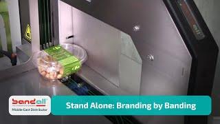 Branding by Banding machine stand alone