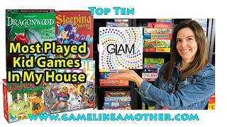 Top 10 Played Kid Games in My House