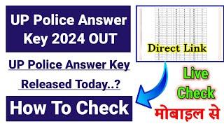 UP Police Answer Key 2024  UP Police Answer Key 2024 Kaise Dekhe  How To Check UPP Answer Key 2024