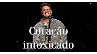 Coração intoxicado- Deive Leonardo