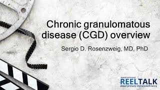 Chronic granulomatous disease (CGD) overview: 2024 PI Conference