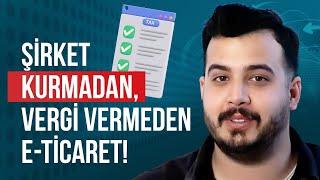 ŞİRKET KURMADAN E-TİCARETE NASIL BAŞLANIR?