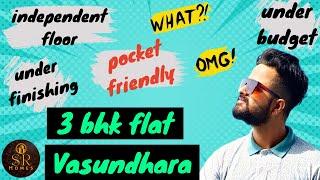 3 BHK Budget Friendly Flat in Vasundhara| Independent Floor| Propertytour| karan choudhary| sr homes