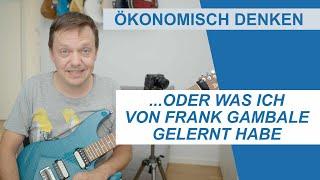 Ökonomisch denken: Was ich von Frank Gambale gelernt habe