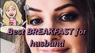 Best BREAKFAST for Husband - Cooking