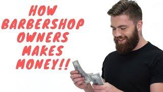 Top 5 Tips On How To Make Money As A Barbershop Owner!