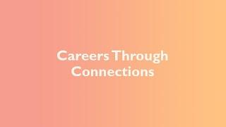 Careers through Connections Promo