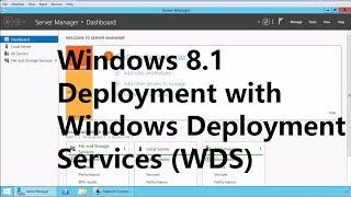 18.  How to deploy Windows 8.1 using WDS in Windows Server 2012 R2