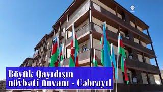 Böyük Qayıdışın növbəti ünvanı – Cəbrayıl