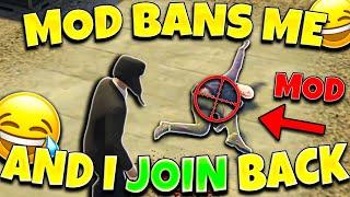 Server Mod BANS ME.. I joined back  (GTA 5 RP)