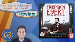 Friedrich Ebert - und die Frage, wie gut man Geschichte durch ein Spiel lernen kann? - Review