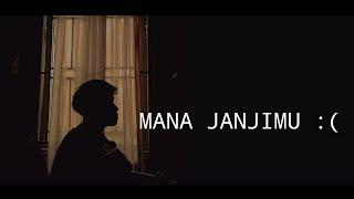 mana janjimu padaku yang dulu kau ucapkan tik tok ( MANA JANJIMU -ZIELL FERDIAN) cover agusriansyah