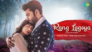 Rang Lageya | Annand Verma | Mohit Chauhan | Rochak Kohli | Hindi Lofi Song Slowed And Reverb