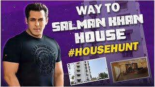 Way to salman khan house|mumbai salman khan house|HOUSE WORTH||salman khan house outside||House hunt