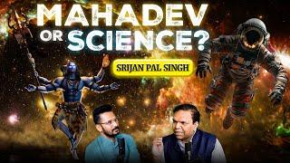 God & Mysterious Of Universe | Science | Sanatan | Alien | Ft. Srijan Pal Singh | Public Interest