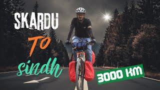 3000 Km Cycling Skardu to Sindh | Palwa Down The Road | Pakistan Cycle Tour