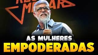 Claudio Duarte MULHERES EMPODERADAS - Pastor Claudio Duarte