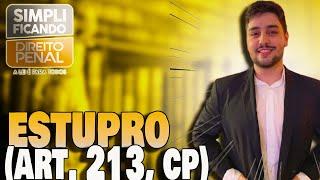 Crime de Estupro (art. 213, CP): Aula COMPLETA para Concursos (Crimes contra a Dignidade Sexual)