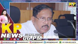 The KP News 24x7 | 06 PM Bulletin-25 March 2025 Bidar Karnataka State & National News In Hindi.