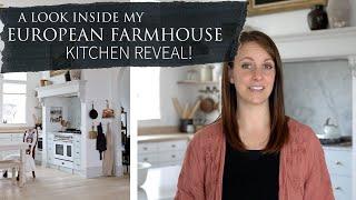 European Farmhouse Kitchen Design | Reveal Tour