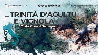 Trinità D'Agultu e Vignola - Piccola Grande Italia