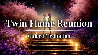 Twin Flame Reunion   Connect & Contact  Guided Meditation