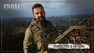 S.T.A.L.K.E.R. 2's Characters & Factions Explained Feat. Volnyckyi