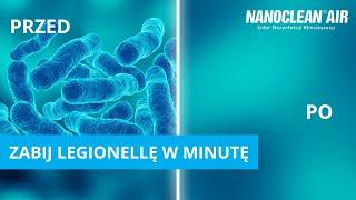 Legionella pneumophila - NANOCLEAN® AIR zabija ją w 1 minutę !!