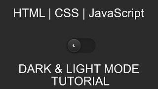 Dark and Light mode using HTML, CSS and Javascript