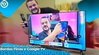 TV TCL S5400 c/ Android TV | SMART TV BOA e BARATA! Unboxing e Impressões