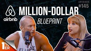 Million-Dollar Airbnb Blueprint | Andy Elliott 1%ER Podcast EP #145