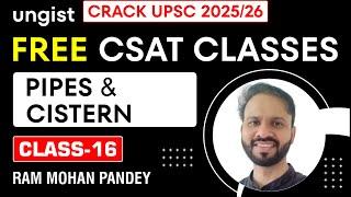 Free CSAT Classes for UPSC 2025/26 | Class-16 | Pipes & Cistern | English | Ram Mohan Pandey