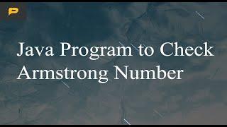 Java Program to Check Armstrong Number