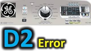 D2 Error Code SOLVED!!! GE Top Load Washer Washing Machine