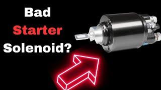 Bad Starter Solenoid Symptoms: 5 Leading Signs