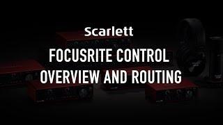 Focusrite Control // Overview and routing