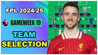 FPL Gameweek 19: TEAM SELECTION | Fantasy Premier League Tips 2024/25