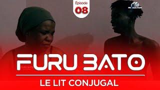 Furu Bato " le lit conjugal " Épisode 8