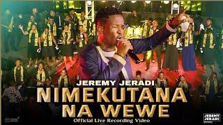 Jeremy Jeradi - Nimekutana Nawewe ( Official Live Recording Video ) SKIZA DIAL *811*897#